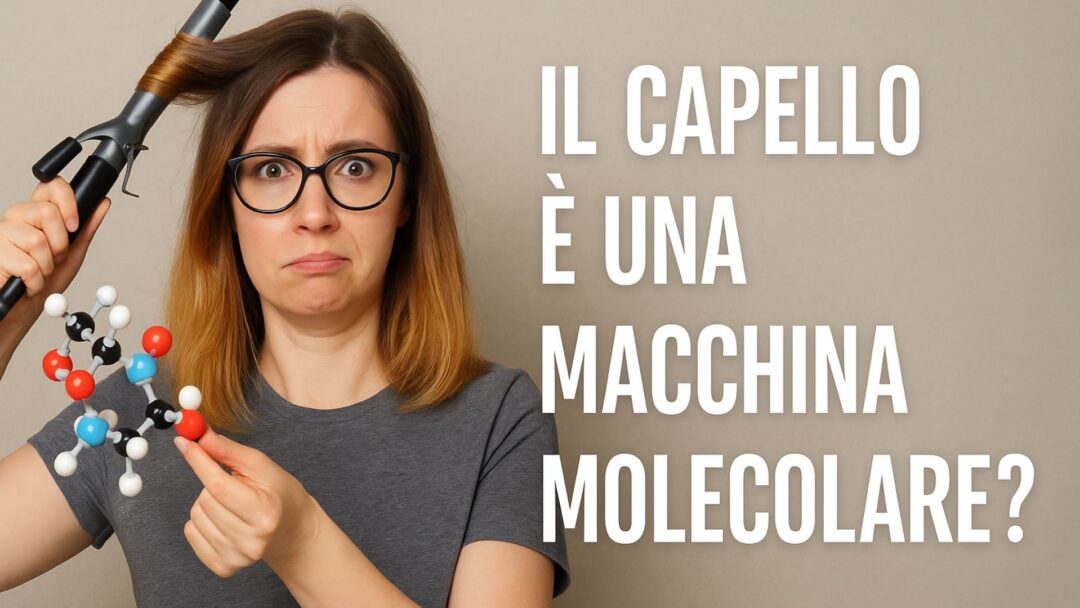 Donna ironica con arricciacapelli e modello molecolare in mano, con espressione confusa, accanto alla scritta “Il capello è una macchina molecolare?”