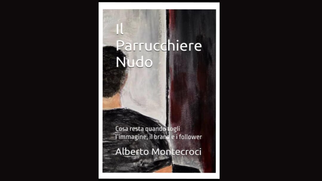 Copertina del libro “Il Parrucchiere Nudo” di Alberto Montecroci, con un uomo di spalle davanti allo specchio e il titolo sovrapposto.