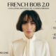 Foto editoriale di una donna con taglio di capelli a bob francese nero e camicetta bianca. Testo in alto: "FRENCH BOB 2.0". Elenco di caratteristiche a destra in italiano, tra cui "Precisione del perimetro", "Dry-cutting", ed "Esatta gli zigomi". Data "Edizione 2026" nell'angolo in basso a destra.