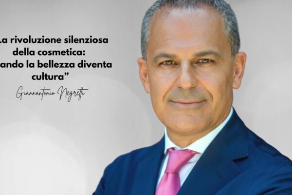 Ritratto di Gianantonio Negretti con la citazione: "La rivoluzione silenziosa della cosmetica: quando la bellezza diventa cultura".