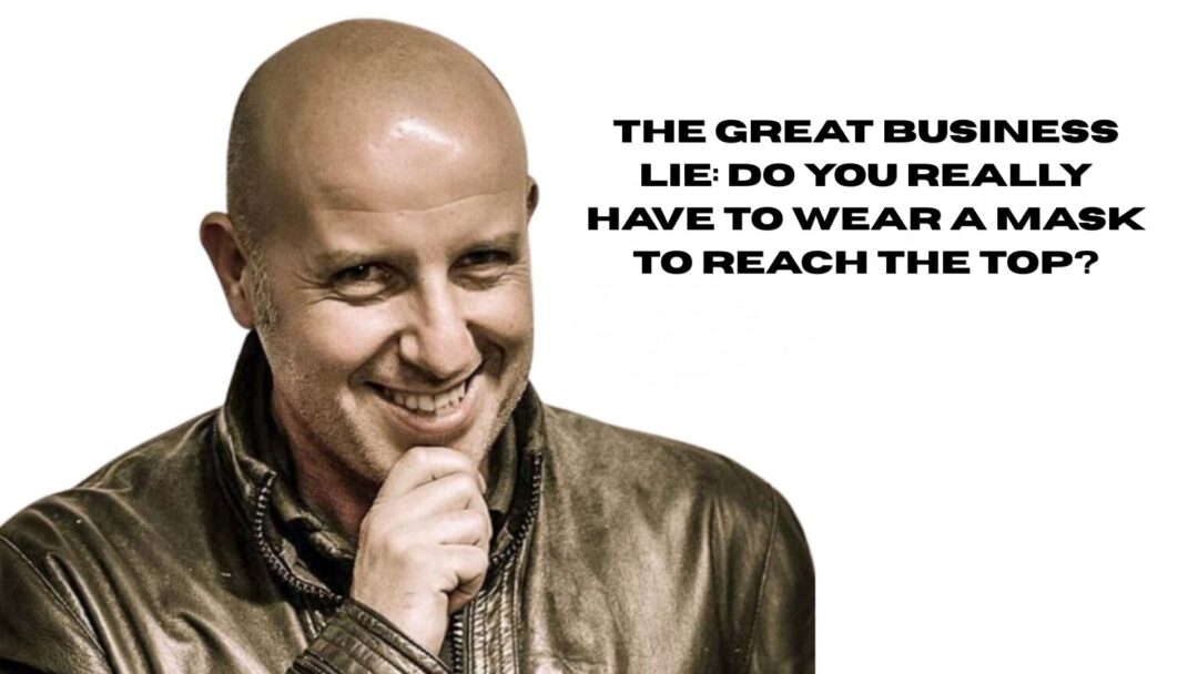 A contemplative portrait of Opux, Founder of MDP, smiling with a thought-provoking expression, his hand against his chin. Large English text next to him asks: 'THE GREAT BUSINESS LIE: DO YOU REALLY HAVE TO WEAR A MASK TO REACH THE TOP?'.