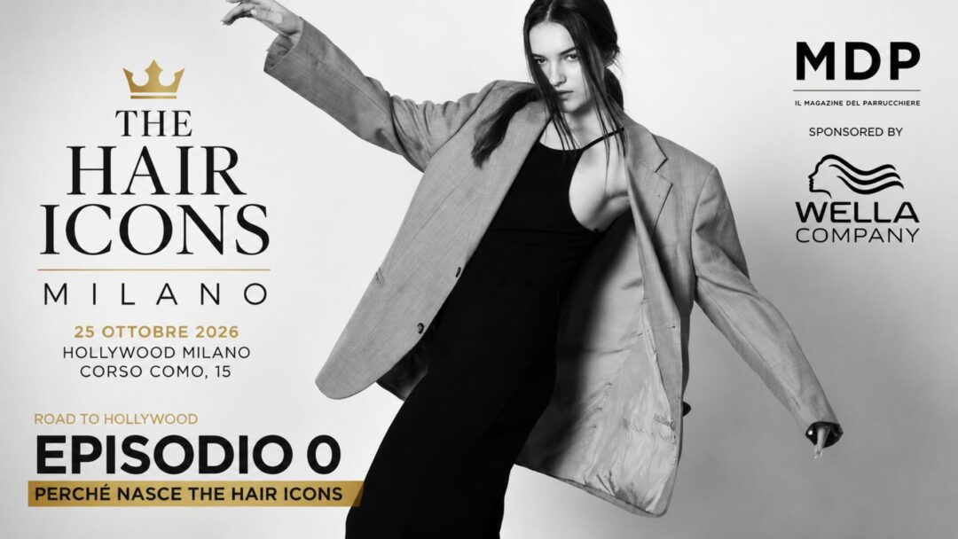 Copertina di Road to Hollywood – Episodio 0 dedicata a THE HAIR ICONS Milano 2026, il nuovo evento per parrucchieri in programma il 25 ottobre all'Hollywood Milano.
