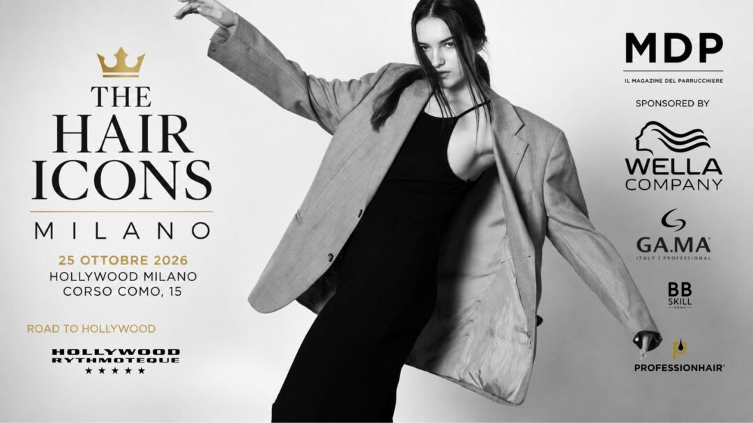 The Hair Icons Milano 2026, evento professionale dedicato all’hairstyling il 25 ottobre 2026 all’Hollywood Milano, organizzato da MDP con Wella Company e partner del settore.