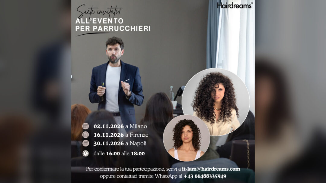Invito Hairdreams agli incontri per parrucchieri a Milano, Firenze e Napoli nel novembre 2026
