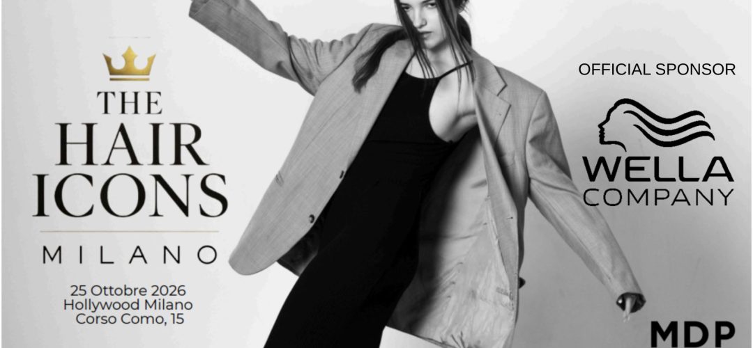 Locandina dell'evento THE HAIR ICONS Milano 2026 con annuncio di Wella Company come Official Sponsor.