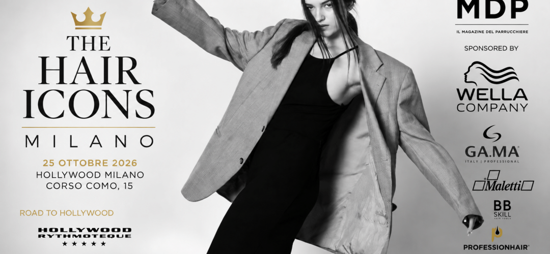The Hair Icons Milano 2026 all'Hollywood Milano il 25 ottobre