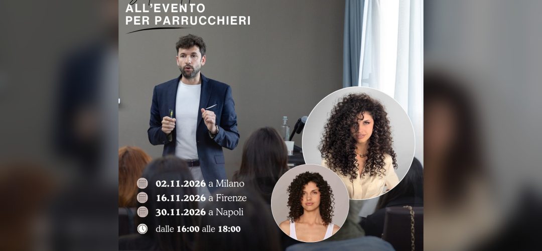 Invito Hairdreams agli incontri per parrucchieri a Milano, Firenze e Napoli nel novembre 2026