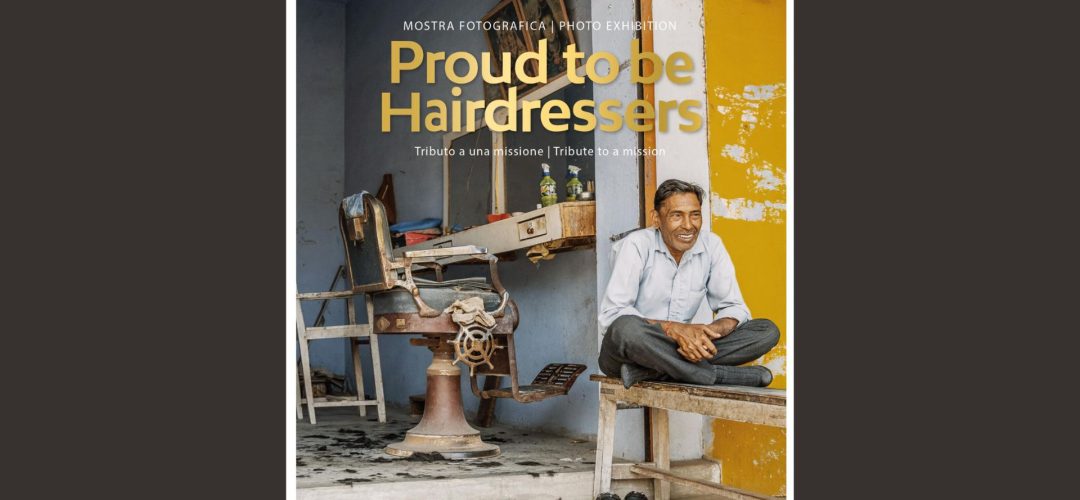Proud to be Hairdressers mostra fotografica a cura di SANGY